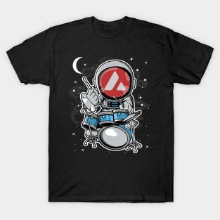 Astronaut Drummer Avalanche AVAX Coin To The Moon Crypto Token Cryptocurrency Blockchain Wallet Birthday Gift For Men Women Kids T-Shirt